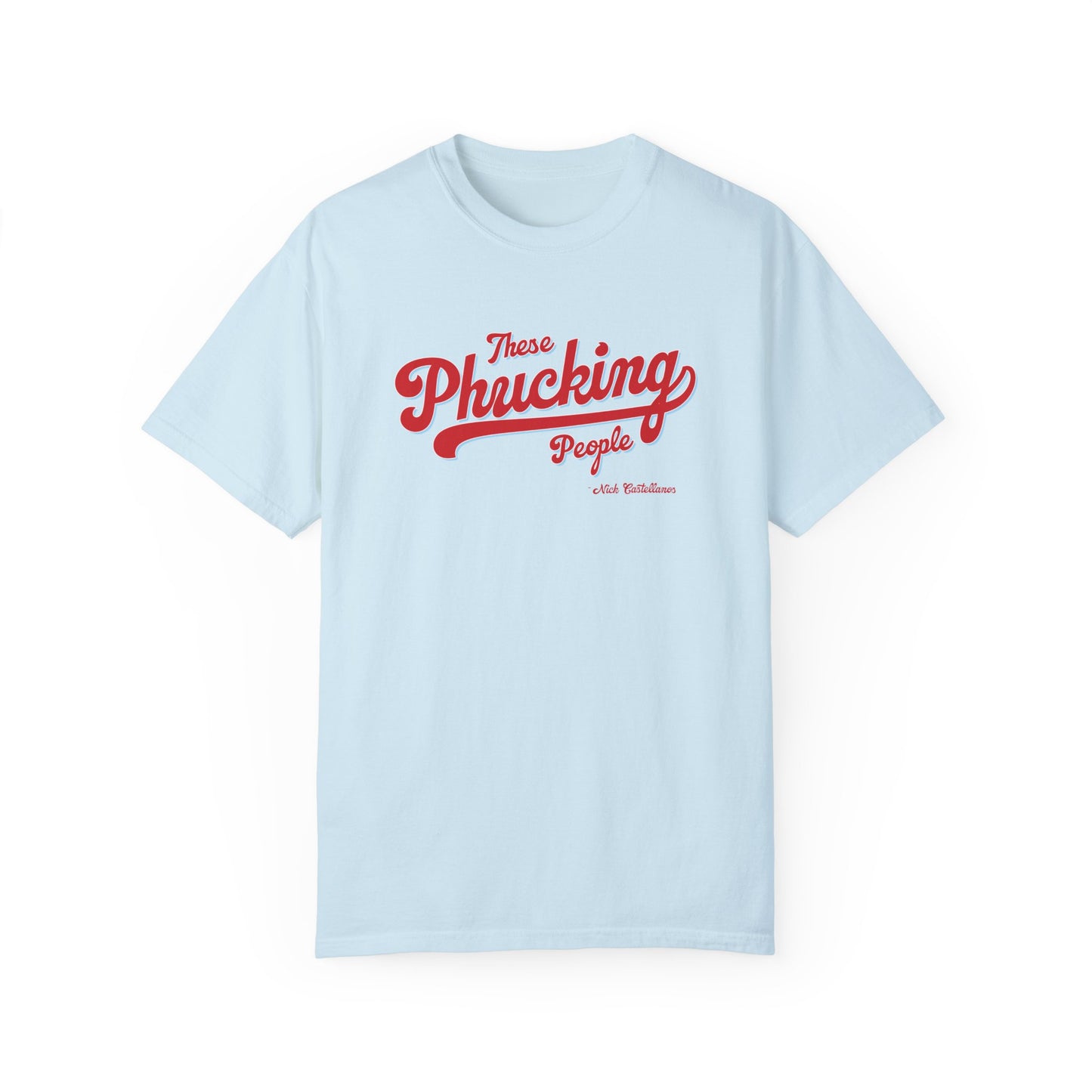 These Phucking People Garment-Dyed T-shirt