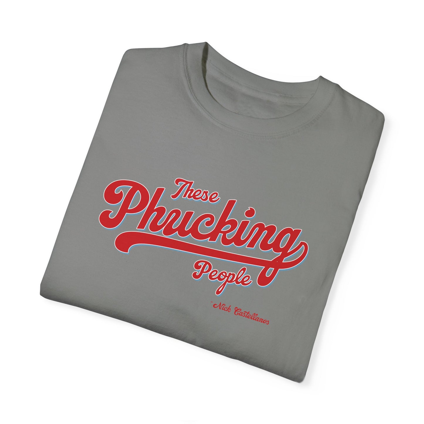 These Phucking People Garment-Dyed T-shirt
