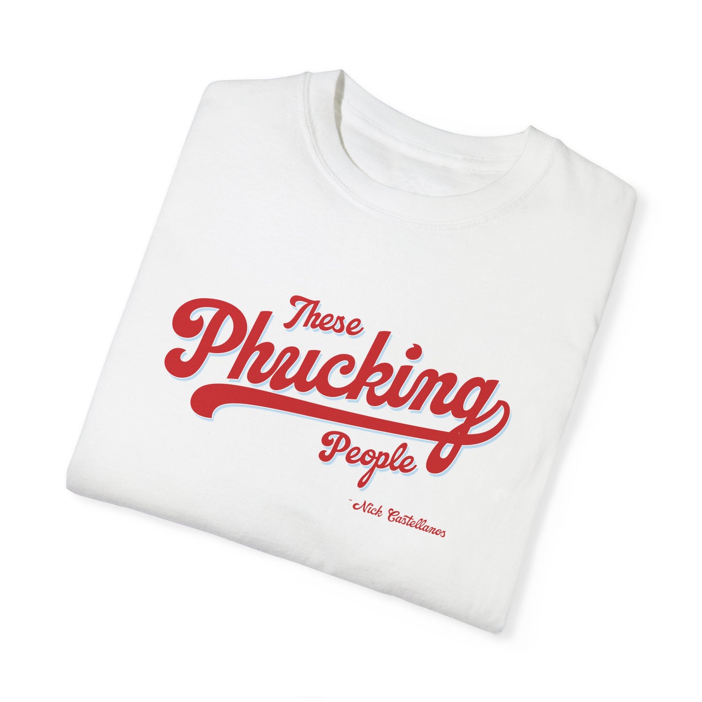 These Phucking People Garment-Dyed T-shirt