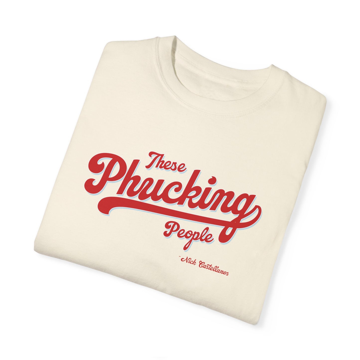 These Phucking People Garment-Dyed T-shirt