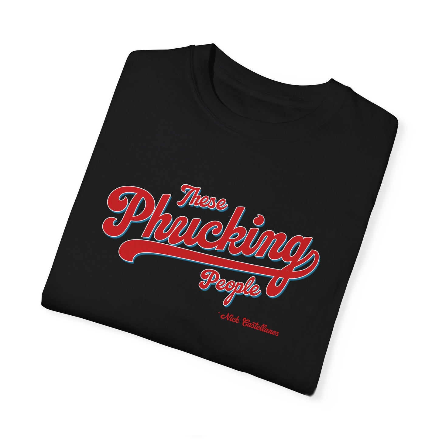 These Phucking People Garment-Dyed T-shirt